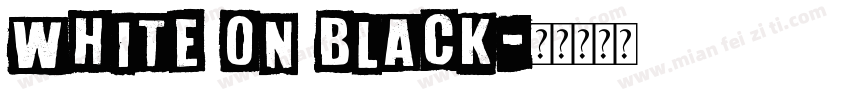 white on black字体转换